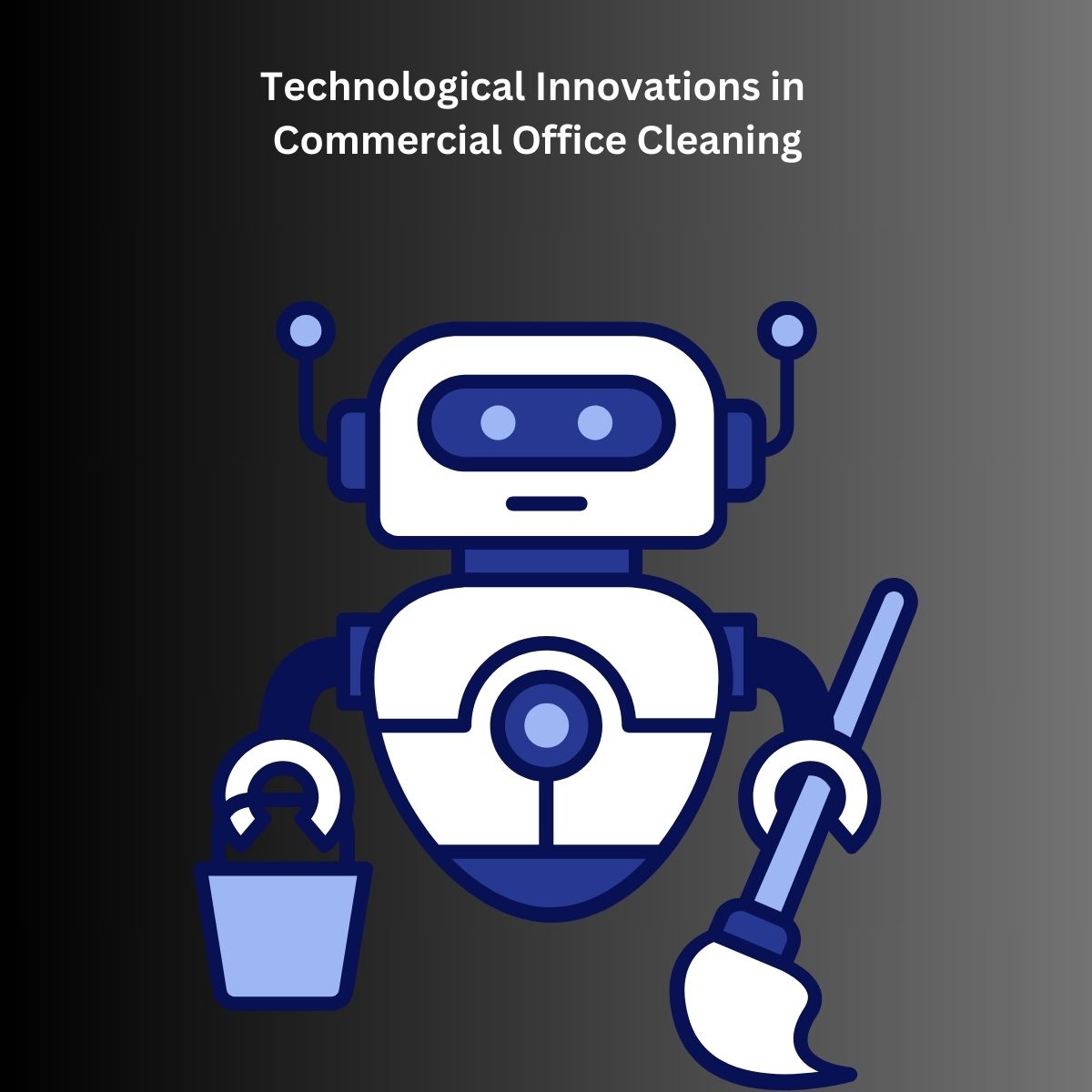 technological-innovations-in-commercial-office-cleaning
